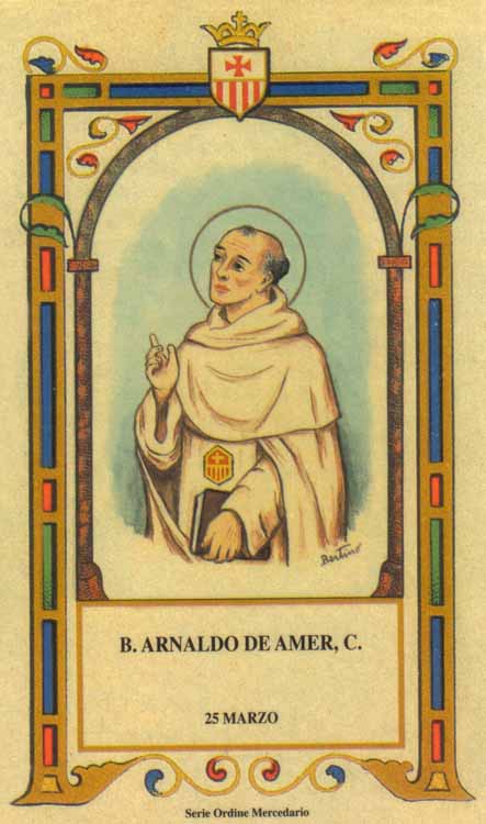 Beato Arnaldo de Amer - Maestro Generale dell’Ordine Mercedario